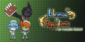 Librarian of Aquademia : The Forbidden Grimoire 游戏封面图 1