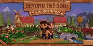 Beyond the Soil: Farming & Tales Prologue 游戏封面图 1