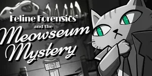 Feline Forensics and the Meowseum Mystery 游戏封面图 1
